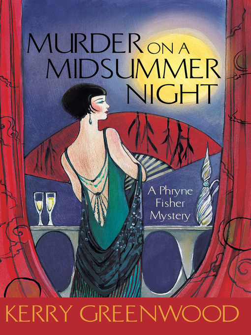 Title details for Murder on a Midsummer Night by Kerry Greenwood - Available